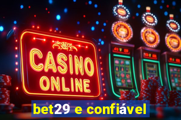 bet29 e confiável