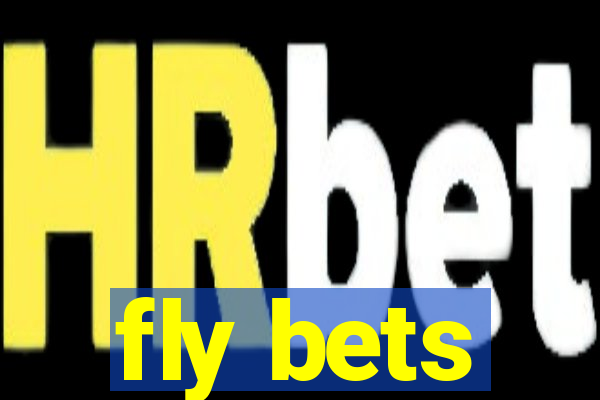 fly bets